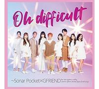 Oh Difficalt -Sonar Pocket With Gfriend (Version A) (CD/DVD)
