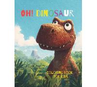 oh! dinosaur: coloring books for kids