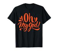 Oh Dios mío Camiseta