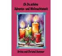 Oh Du Schöne Advents- Und Weihnachtszeit (ebook)