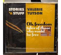 Oh, Freedom Tales Of Those Who Would Be Free