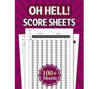 Oh Hell! Score Sheets: A Scorebook with 120 pages for Keeping Track of Every Game Night