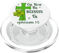 Oh How He Blesses Us Ephesians 1:3 Christian St Patricks PopSockets PopGrip para MagSafe