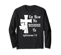Oh How He Blesses Us Sign Ephesian 1:3 Christian St Patricks Manga Larga