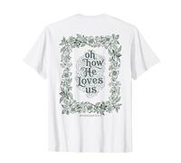Oh How He Loves Us Efesios Cristiano Floral Verso Camiseta