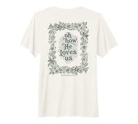 Oh How He Loves Us Efesios Cristiano Floral Verso Camiseta Premium