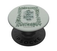 Oh How He Loves Us Efesios Cristiano Floral Verso PopSockets PopGrip Adhesivo