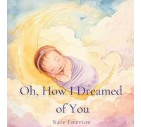 Oh How I Dreamed of you