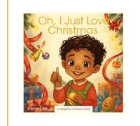 Oh, I Just Love Christmas
