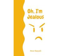 Oh, I’m Jealous: Affirmations to Help Kids Feel Confident, Grateful, and Loved (Oh, I’m... Series)