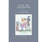 Oh Je - Ein Golfspieler! (ebook)