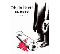 Oh, la l'art! El Roto | El Roto , Andrés Rábago García