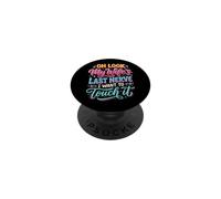 Oh Look My Wife'S Last Nerve I Want To Touch It PopSockets PopGrip Adhesivo