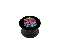 Oh Look My Wife'S Last Nerve I Want To Touch It PopSockets PopGrip Adhesivo