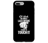 Oh Mira El Último Nervio De Mi Esposa Quiero Tocarlo Sarcástico Carcasa para iPhone 7 Plus/8 Plus