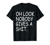 Oh, mira, nadie da un divertido dicho sarcástico citas Camiseta