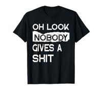 Oh, mira, nadie da un divertido dicho sarcástico citas Camiseta