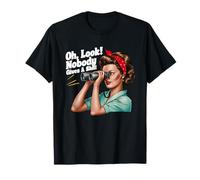 Oh Mira, Nadie Da una Mierda Gracioso Sarcástico Camiseta