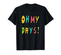 ¡Oh Mis Días! Camiseta