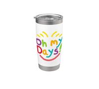 ¡Oh Mis Días! Vaso térmico de acero inoxidable de doble pared