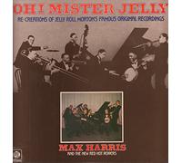 Oh! Mister Jelly - Max Harris, New Red Hot Peppers, The LP