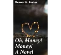 Oh Money! Money! A Novel (ebook)
