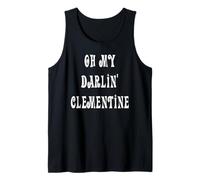 Oh My Darlin 'Clementine Camiseta sin Mangas