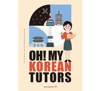 Oh! My Korean Tutors: How to Write Korean and Much More