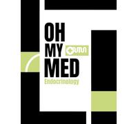 Oh My Med: Endocrinology: Structured Medical Template Notebook for Pathology Mastery