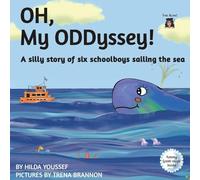 OH, My ODDyssey!: A silly story of six schoolboys sailing the sea