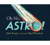 Oh No, Astro!