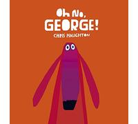 Oh No, George!