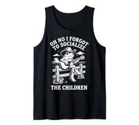 Oh No I Forgot To Socialize The Children Socialmente Torpe Camiseta sin Mangas