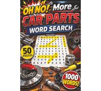 OH NO! More Car Parts Word Search: 50 More Challenging Puzzles Featuring 1,000 Auto Parts for Car Lovers and Puzzle Fans