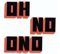 Oh No Ono - Yes