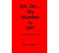 Oh, Oh… My Number Is UP!: An Essay On Manliness