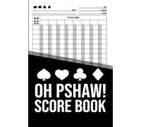 Oh Pshaw Score Book - 8 Player Game Tracker: Track bids, tricks, and scores for up to 8 players with this Oh Pshaw score book - 100+ pages, clean layout, perfect for game nights and trick-taking fans.