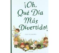 Oh, que dia más divertido! (INFANTIL)