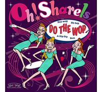 Oh Sharels - Do The Wop