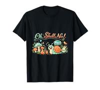 Oh Shell No! Caracol caprichoso Cottagecore Nature Art Camiseta
