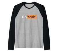 Oh, sí, diseño para Gente optimista. ¡Oh sí! Puedes Hacerlo Camiseta Manga Raglan