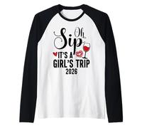 Oh Sip It's a Girls Trip 2026 Girls Weekend Travel Vacation Camiseta Manga Raglan