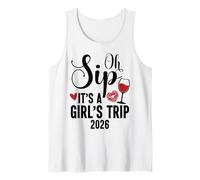 Oh Sip It's a Girls Trip 2026 Girls Weekend Travel Vacation Camiseta sin Mangas