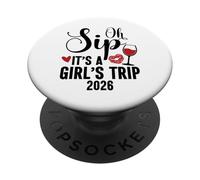 Oh Sip It's a Girls Trip 2026 Girls Weekend Travel Vacation PopSockets PopGrip Adhesivo