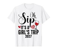 Oh Sip It's a Girls Trip 2027 Girls Weekend Travel Vacation Camiseta