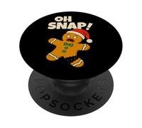Oh Snap Gingerbread Man Funny Christmas Men Women Kids PopSockets PopGrip Adhesivo