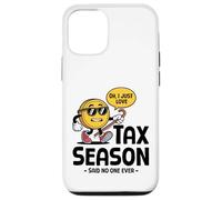 Oh, Solo Amo la Temporada de impuestos Dijo Que Nadie Nunca el día de impuestos Carcasa para iPhone 12/12 Pro