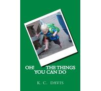 Oh! The Things You Can Do