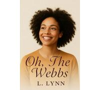 Oh, The Webbs (Along Came a Spider / Unspun / This Is My Testimony / Oh, The Webbs)