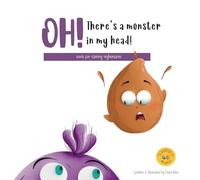 OH! There's a monster in my head!: Tools for taming nightmares: 2 (The Adventures of Alan and Penny)